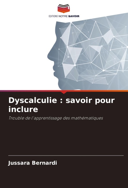 Dyscalculie : savoir pour inclure - Jussara Bernardi