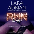 Cover-Bild zum Titel 'Run to You Lib/E' von 'Lara Adrian'