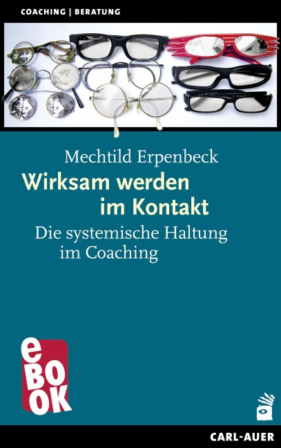 Wirksam werden im Kontakt - Mechtild Erpenbeck