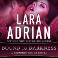 Bound to Darkness - Lara Adrian