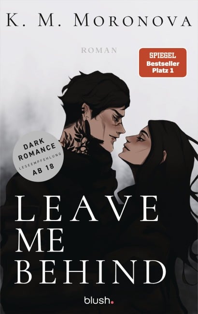 Leave Me Behind - K M Moronova