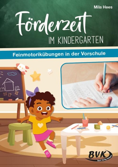 Förderzeit im Kindergarten - Feinmotorikübungen in der Vorschule - Mila Hees