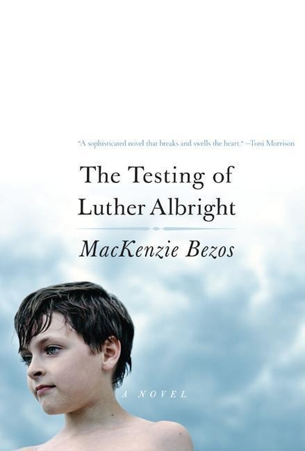 The Testing of Luther Albright - MacKenzie Scott