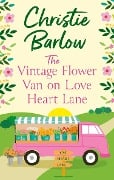 The Vintage Flower Van on Love Heart Lane - Christie Barlow