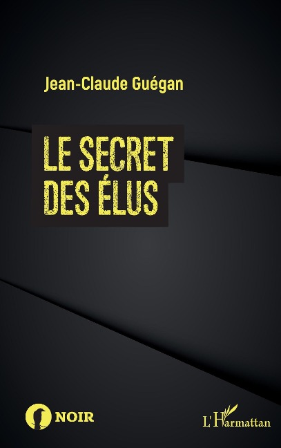 Le secret des élus - Guegan