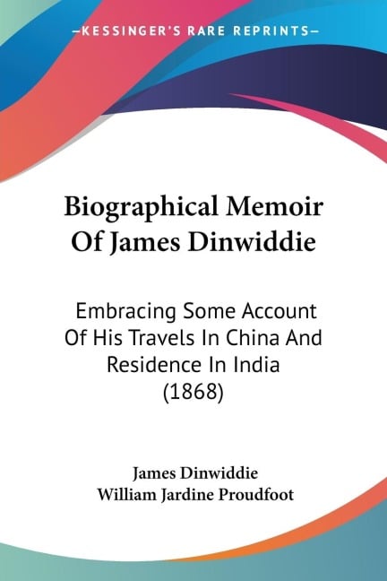 Biographical Memoir Of James Dinwiddie - James Dinwiddie