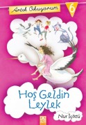 Cover-Bild zum Titel 'Artik Okuyorum 6 - Hos Geldin Leylek' von 'Nur Icözü'