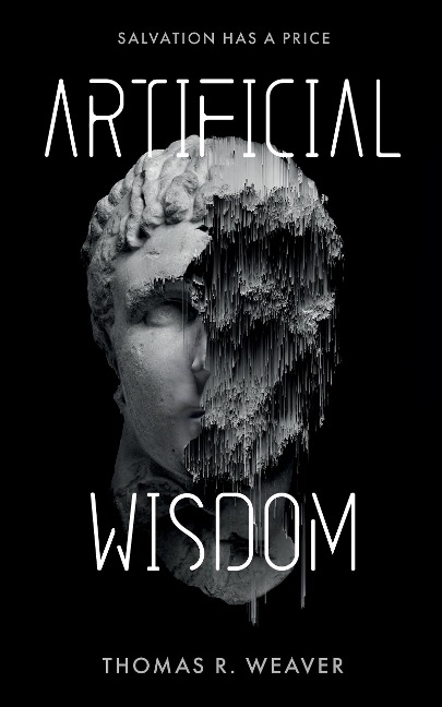 Artificial Wisdom - Thomas Weaver