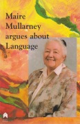 Cover-Bild zum Titel 'Maire Mullarney Argues about Language' von 'Maire Mullarney'