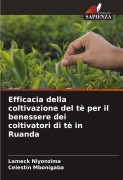 Cover-Bild zum Titel 'Efficacia della coltivazione del tè per il benessere dei coltivatori di tè in Ruanda' von 'Lameck Niyonzima, Celestin Mbonigaba'