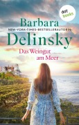 Cover-Bild zum Titel 'Das Weingut am Meer' von 'Barbara Delinsky'
