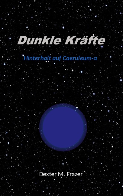 Dunkle Kräfte - Dexter M. Frazer