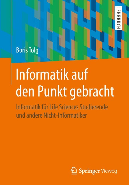 Informatik auf den Punkt gebracht - Boris Tolg