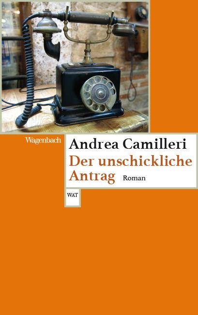 Der unschickliche Antrag - Andrea Camilleri
