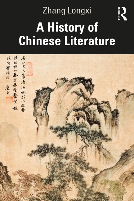 A History of Chinese Literature - Zhang Longxi