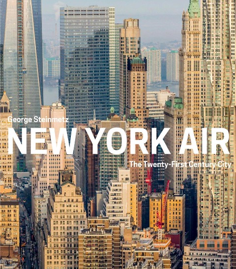 New York Air - George Steinmetz, Julien Tomasello
