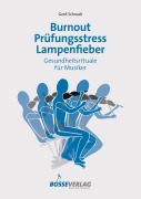 Cover-Bild zum Titel 'Burnout - Prüfungsstress - Lampenfieber' von 'Gerd Schnack'