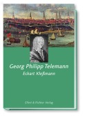 Cover-Bild zum Titel 'Georg Philipp Telemann' von 'Eckart Kleßmann'
