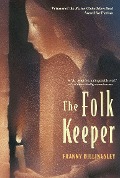 Cover-Bild zum Titel 'The Folk Keeper' von 'Franny Billingsley'