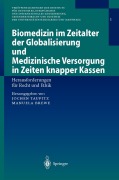 Cover-Bild zum Titel 'Biomedizin im Zeitalter der Globalisierung und Medizinische Versorgung in Zeiten knapper Kassen' von ''