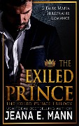 Cover-Bild zum Titel 'The Exiled Prince (The Exiled Prince Trilogy, #1)' von 'Jeana E. Mann'