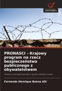 Cover-Bild zum Titel 'PRONASCI - Krajowy program na rzecz bezpiecze¿stwa publicznego z obywatelstwem' von 'Fernando Henrique Baena Alli'