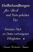 Cover-Bild zum Titel 'Heilbehandlungen für Dich und Dein geliebtes Tier' von 'Antonia Katharina Tessnow'