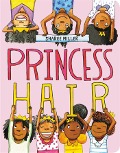 Princess Hair - Sharee Miller