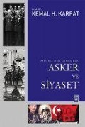 Cover-Bild zum Titel 'Osmanlidan Günümüze Asker ve Siyaset' von 'Kemal H. Karpat'