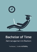 Cover-Bild zum Titel 'Bachelor of Time' von 'Tim Reichel'