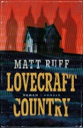 Cover-Bild zum Titel 'Lovecraft Country' von 'Matt Ruff'