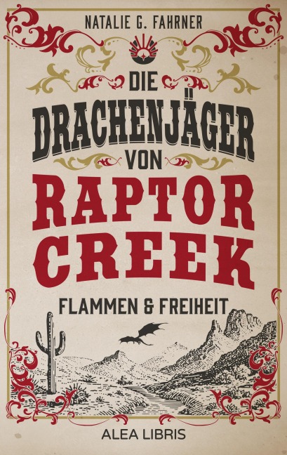 Die Drachenjäger von Raptor Creek - Natalie G. Fahrner