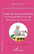 Cover-Bild zum Titel 'Gestion des ressources de l'école et communication en Guinée' von 'Balde'