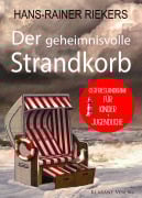 Der geheimnisvolle Strandkorb. Kinder-Krimi zum Miträtseln! - Hans-Rainer Riekers