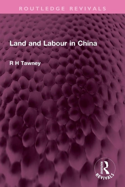 Land and Labour in China - R H Tawney