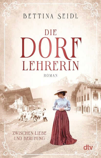 Die Dorflehrerin - Bettina Seidl