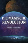Cover-Bild zum Titel 'Die Magische Revolution' von 'Werner Hartung'
