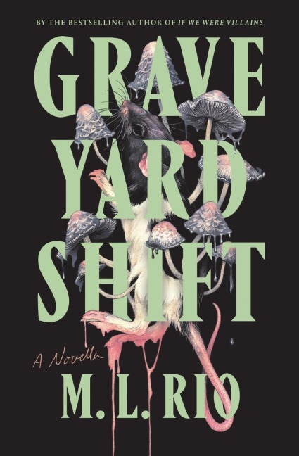 Graveyard Shift - M. L. Rio