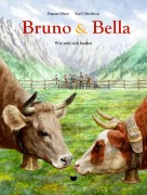 Cover-Bild zum Titel 'Bella & Bruno' von 'Dagmar Höner'