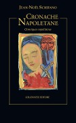 Cronache napoletane (Chroniques napolitaines) - Jean-Noël Schifano