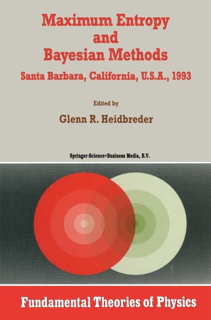 Maximum Entropy and Bayesian Methods Santa Barbara, California, U.S.A., 1993 - 