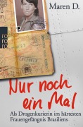 Cover-Bild zum Titel 'Nur noch ein Mal' von 'Maren D.'
