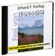 Frei von Nervosität. CD - Erhard F. Freitag