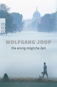 Cover-Bild zum Titel 'Die einzig mögliche Zeit' von 'Wolfgang Joop'
