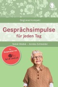 Cover-Bild zum Titel 'Gesprächsimpulse bei Demenz. Anregungen und Impulse für Gespräche mit Senioren mit Demenz. Rund um Alltägliches, Feste und Feiern u.vm.' von 'Natali Mallek, Annika Schneider'