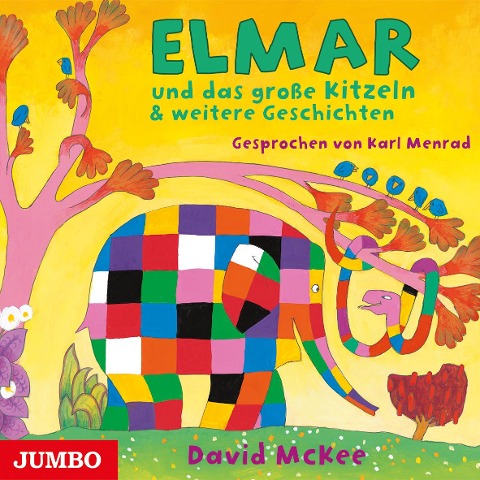 Elmar und das große Kitzeln & weitere Geschichten - David McKee