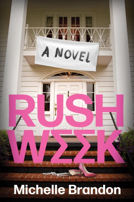 Rush Week - Michelle Brandon