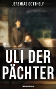 Cover-Bild zum Titel 'Uli der Pächter (Ein Bildungsroman)' von 'Jeremias Gotthelf'
