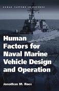 Cover-Bild zum Titel 'Human Factors for Naval Marine Vehicle Design and Operation' von 'Jonathan M. Ross'