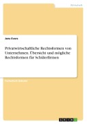 Cover-Bild zum Titel 'Privatwirtschaftliche Rechtsformen von Unternehmen. Übersicht und mögliche Rechtsformen für Schülerfirmen' von 'Jens Evers'